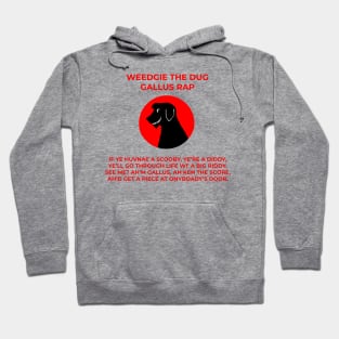 Weedgie The Dug - Gallus Rap Hoodie